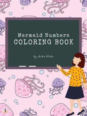 cover image of Mermaid Numbers Coloring Book for Kids Ages 3+ (Printable Version)